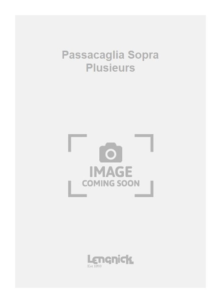 Passacaglia Sopra Plusieurs